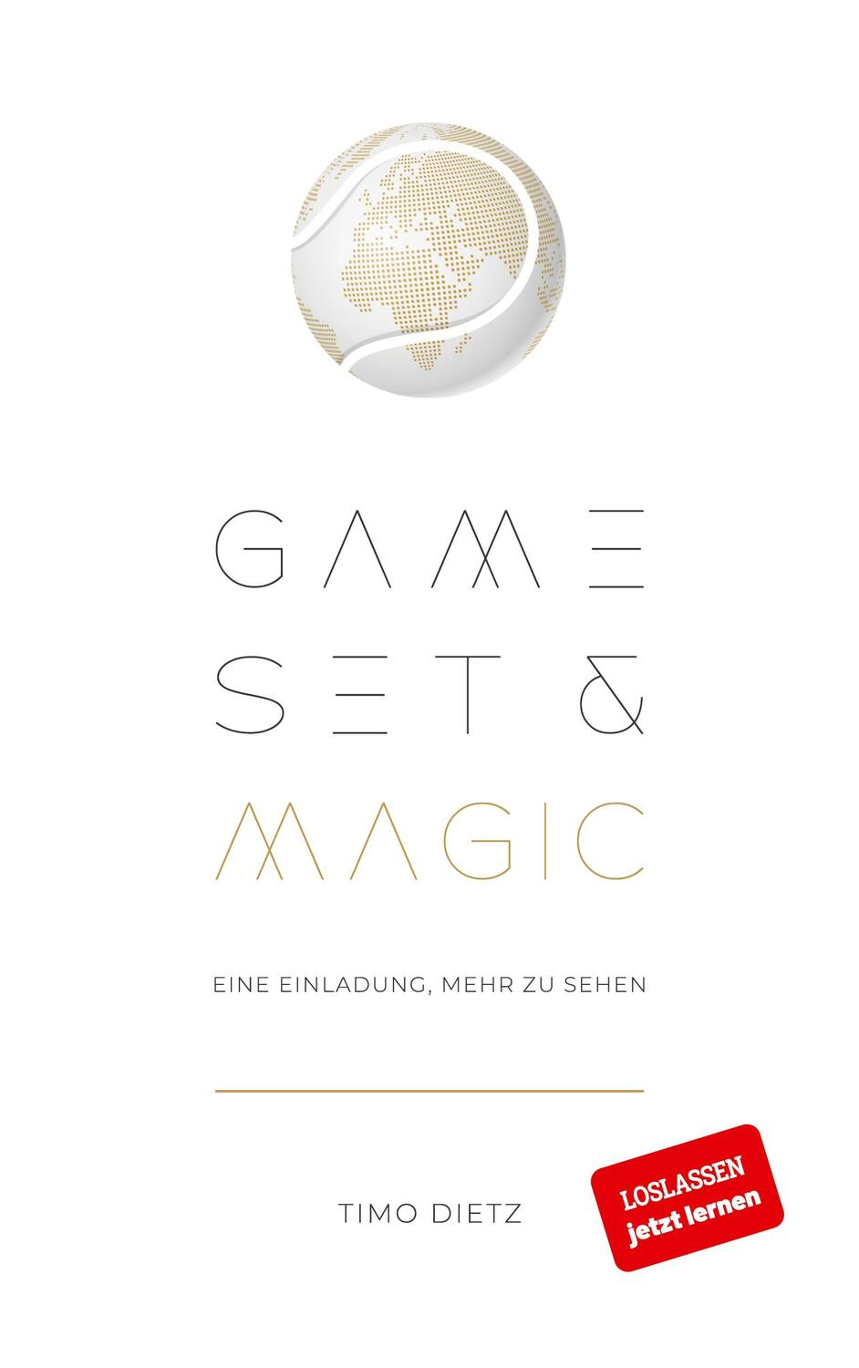 Cover: 9783752660401 | Game, Set and Magic | Eine Einladung, mehr zu sehen | Timo Dietz