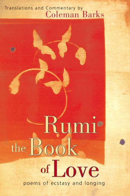 Cover: 9780060523169 | Rumi: The Book of Love | Poems of Ecstasy and Longing | Coleman Barks
