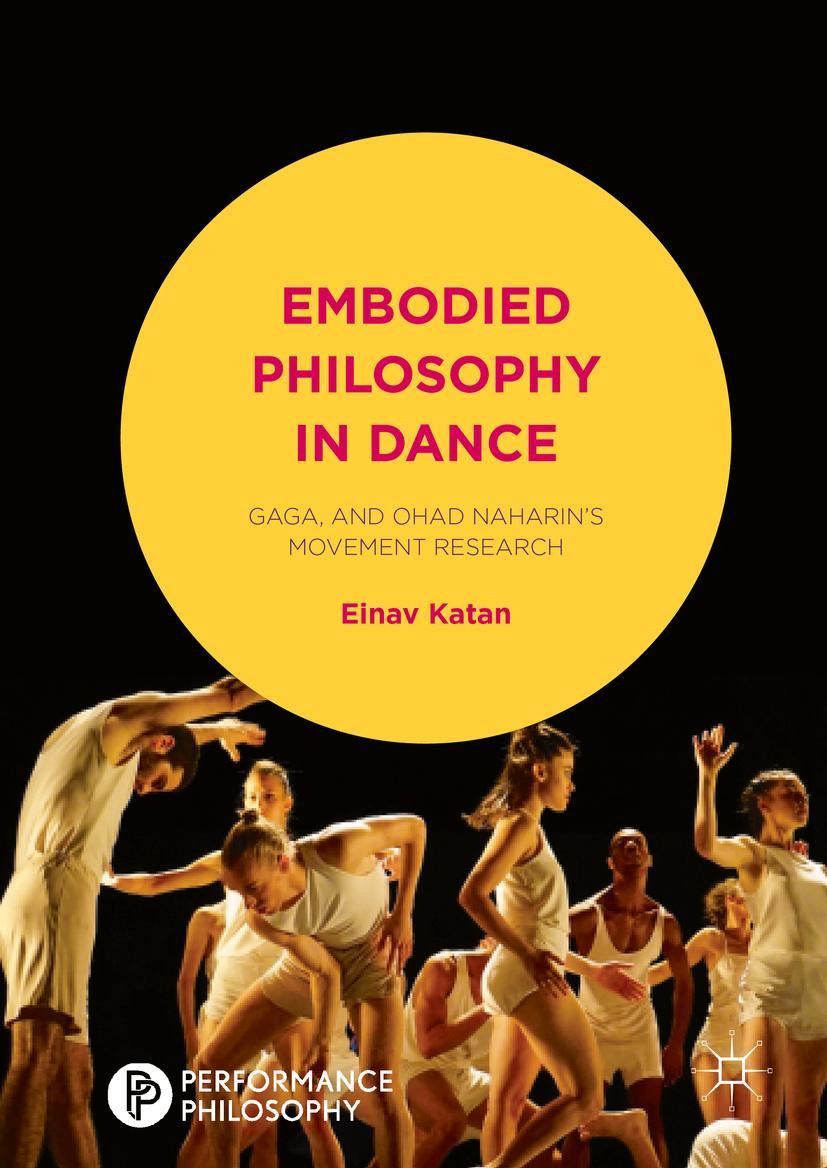 Cover: 9781137601858 | Embodied Philosophy in Dance | Einav Katan-Schmid | Buch | xviii