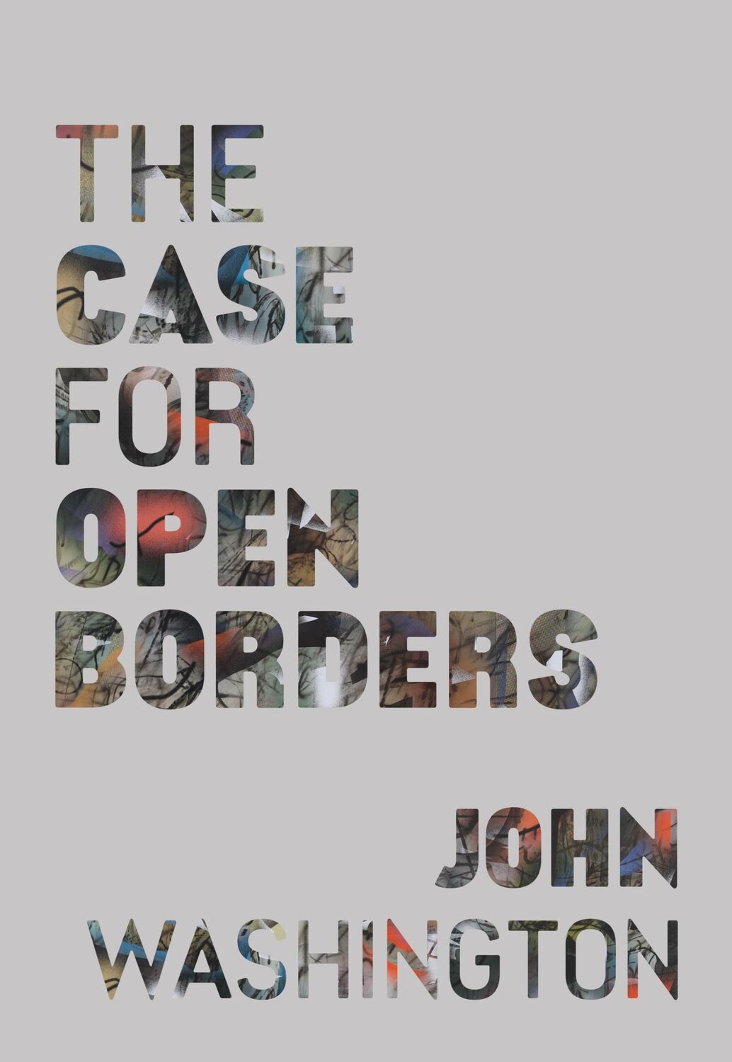 Cover: 9798888900727 | The Case for Open Borders | John Washington | Taschenbuch | Englisch