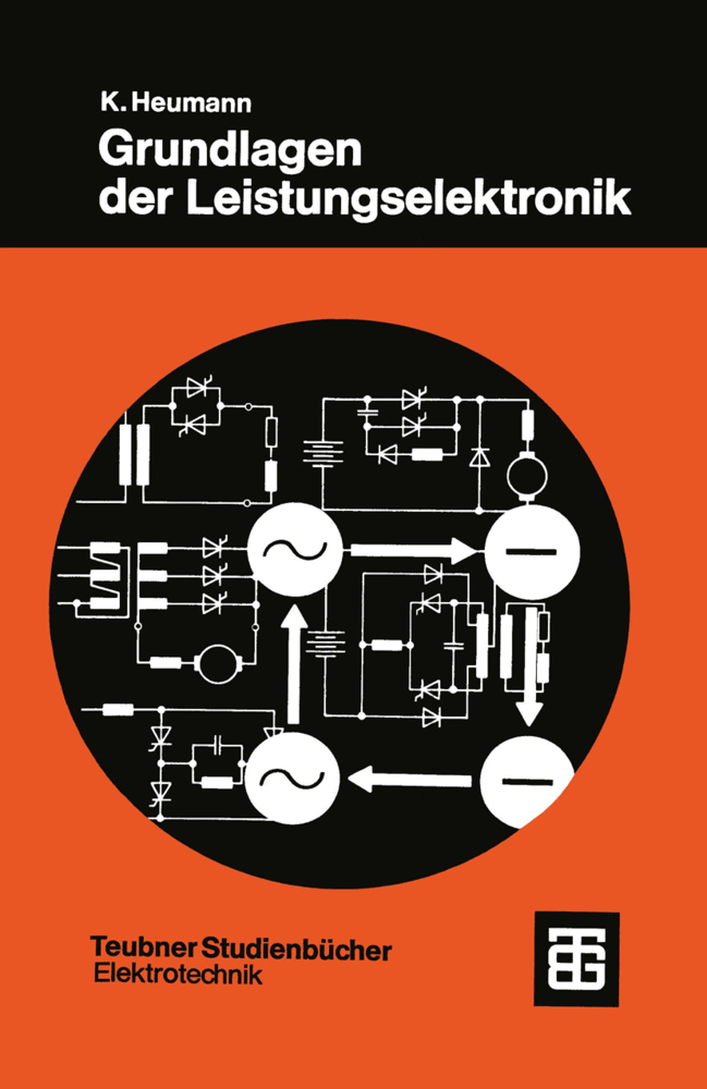 Cover: 9783519061106 | Grundlagen der Leistungselektronik | Klemens Heumann | Taschenbuch