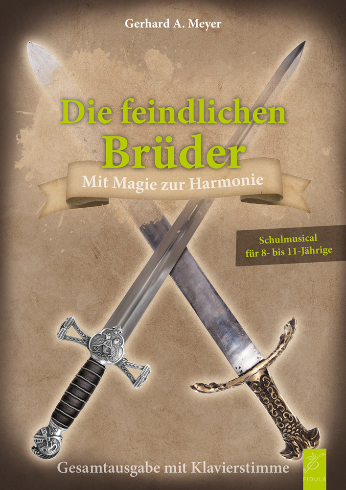 Cover: 9783872260772 | Die feindlichen Brüder | Mit Magie zur Harmonie | Gerhard A Meyer