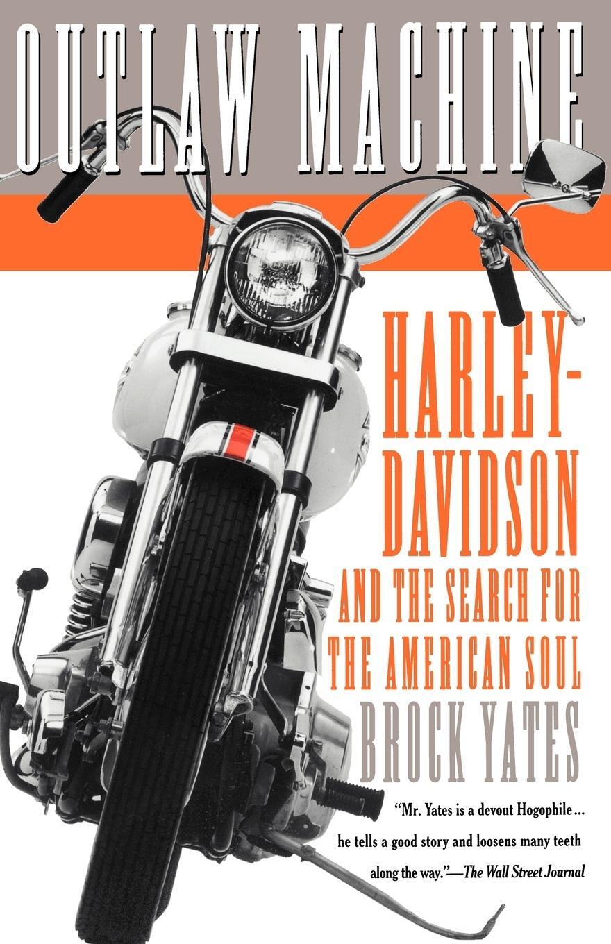 Cover: 9780767905169 | Outlaw Machine | Harley-Davidson and the Search for the American Soul