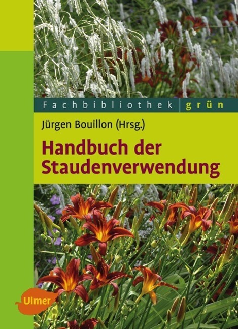 Cover: 9783800177776 | Handbuch der Staudenverwendung | Jürgen Bouillon | Buch | Deutsch