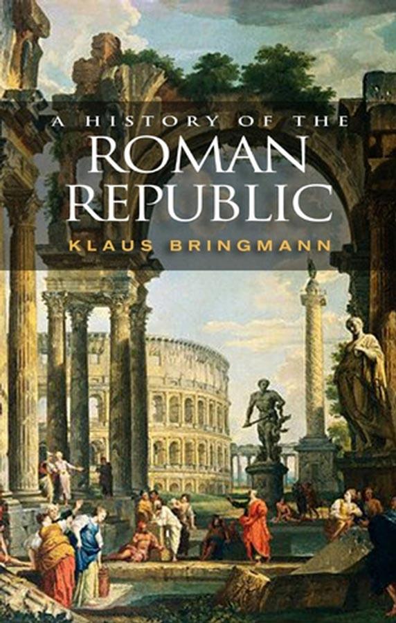 Cover: 9780745633718 | A History of the Roman Republic | Klaus Bringmann | Taschenbuch | 2007