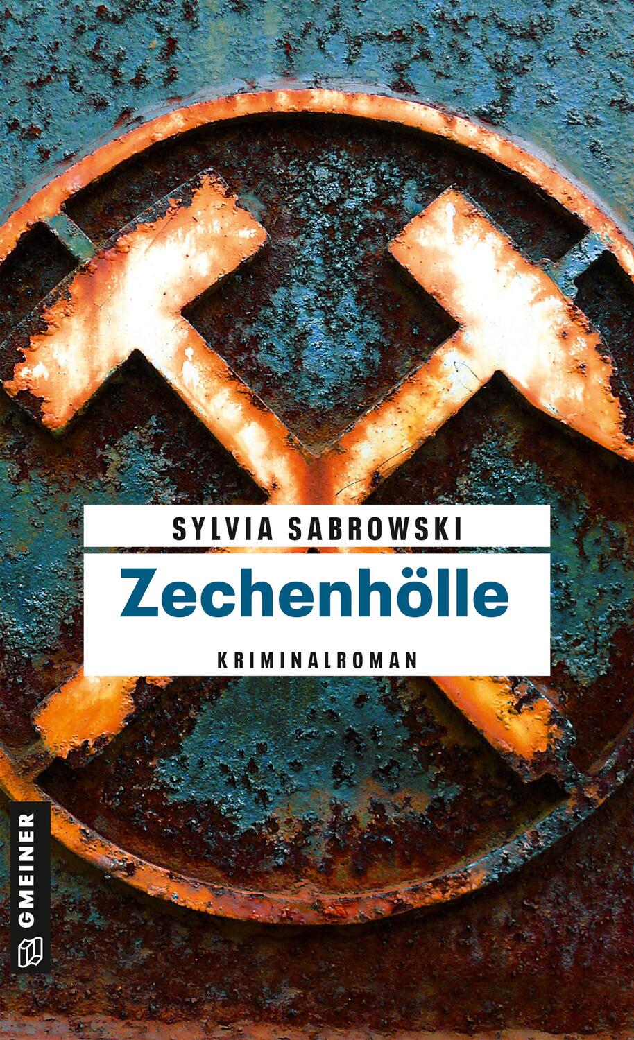 Cover: 9783839203170 | Zechenhölle | Kriminalroman | Sylvia Sabrowski | Taschenbuch | 256 S.
