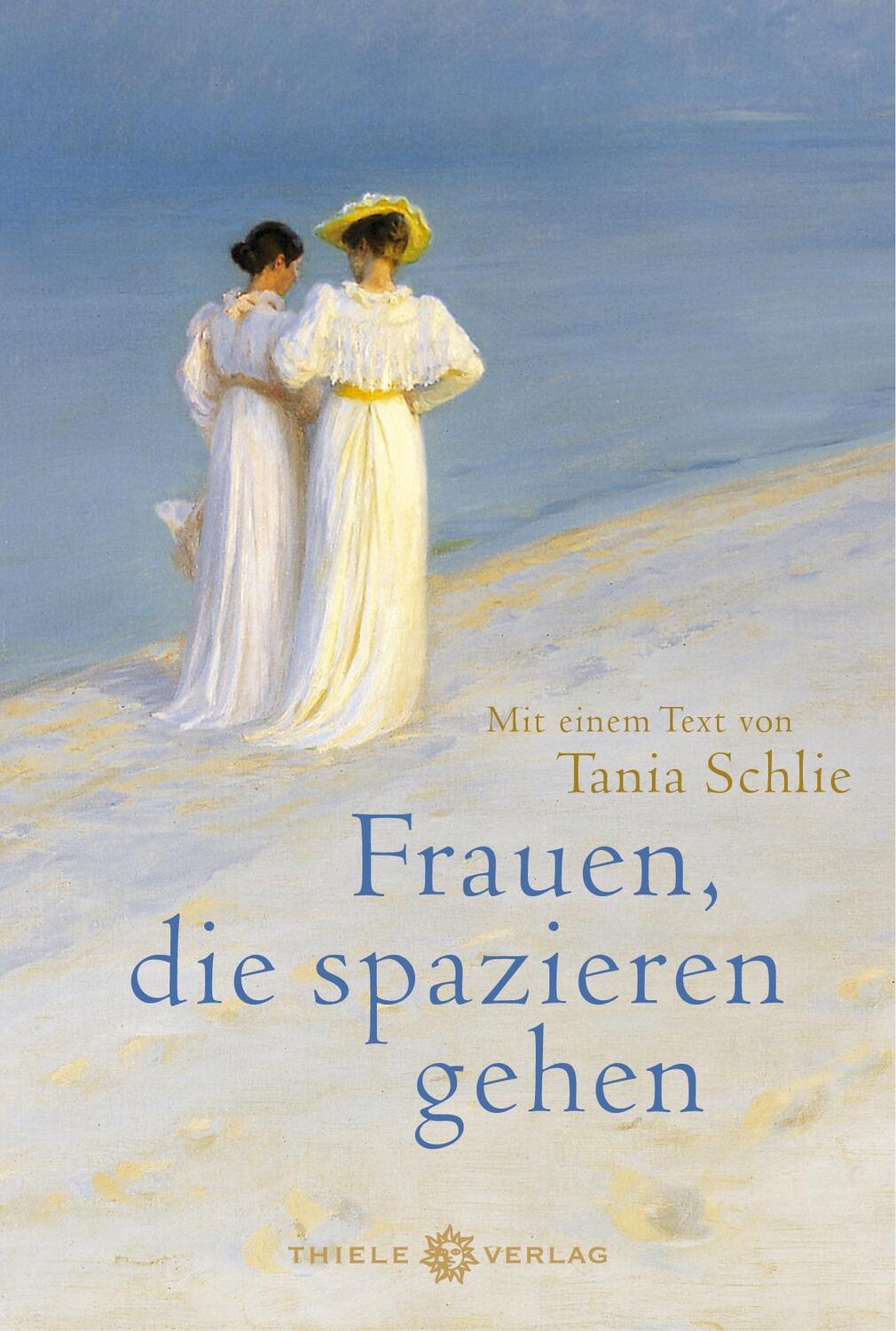 Cover: 9783851795288 | Frauen, die spazieren gehen | Mit einem Text von Tania Schlie | Schlie