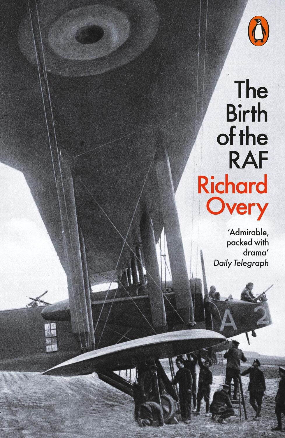 Cover: 9780141983851 | The Birth of the RAF, 1918 | The World's First Air Force | Overy