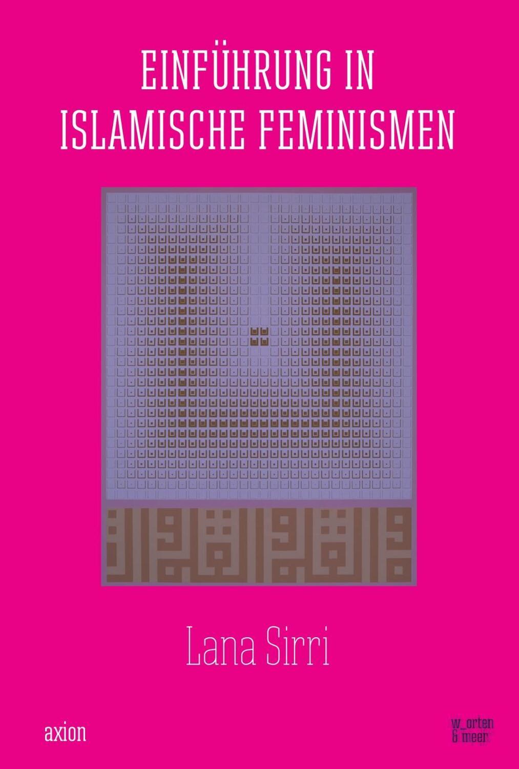 Cover: 9783945644072 | Einführung in islamische Feminismen | Lana Sirri | Taschenbuch | 2017