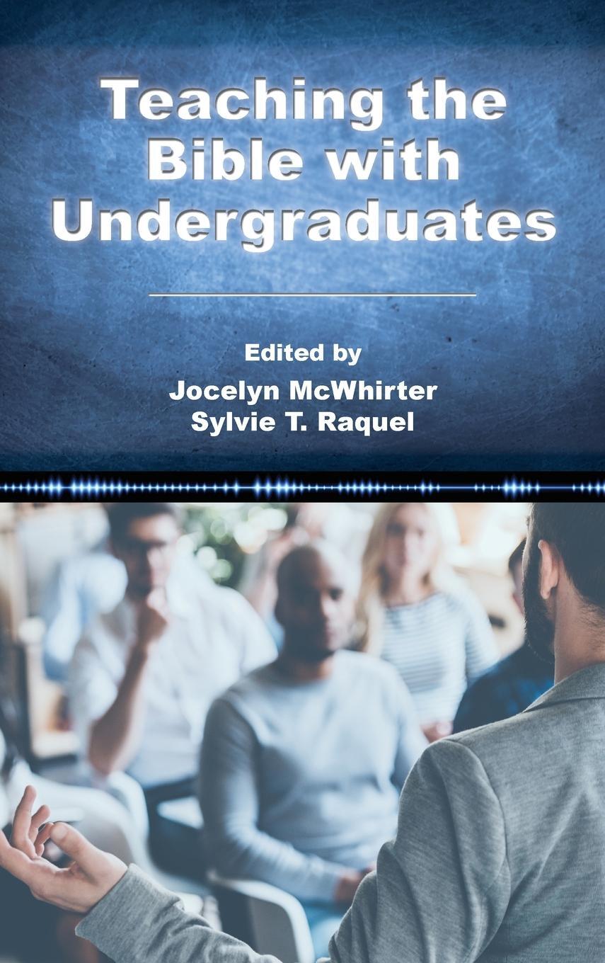 Cover: 9781628375251 | Teaching the Bible with Undergraduates | Sylvie T. Raquel | Buch