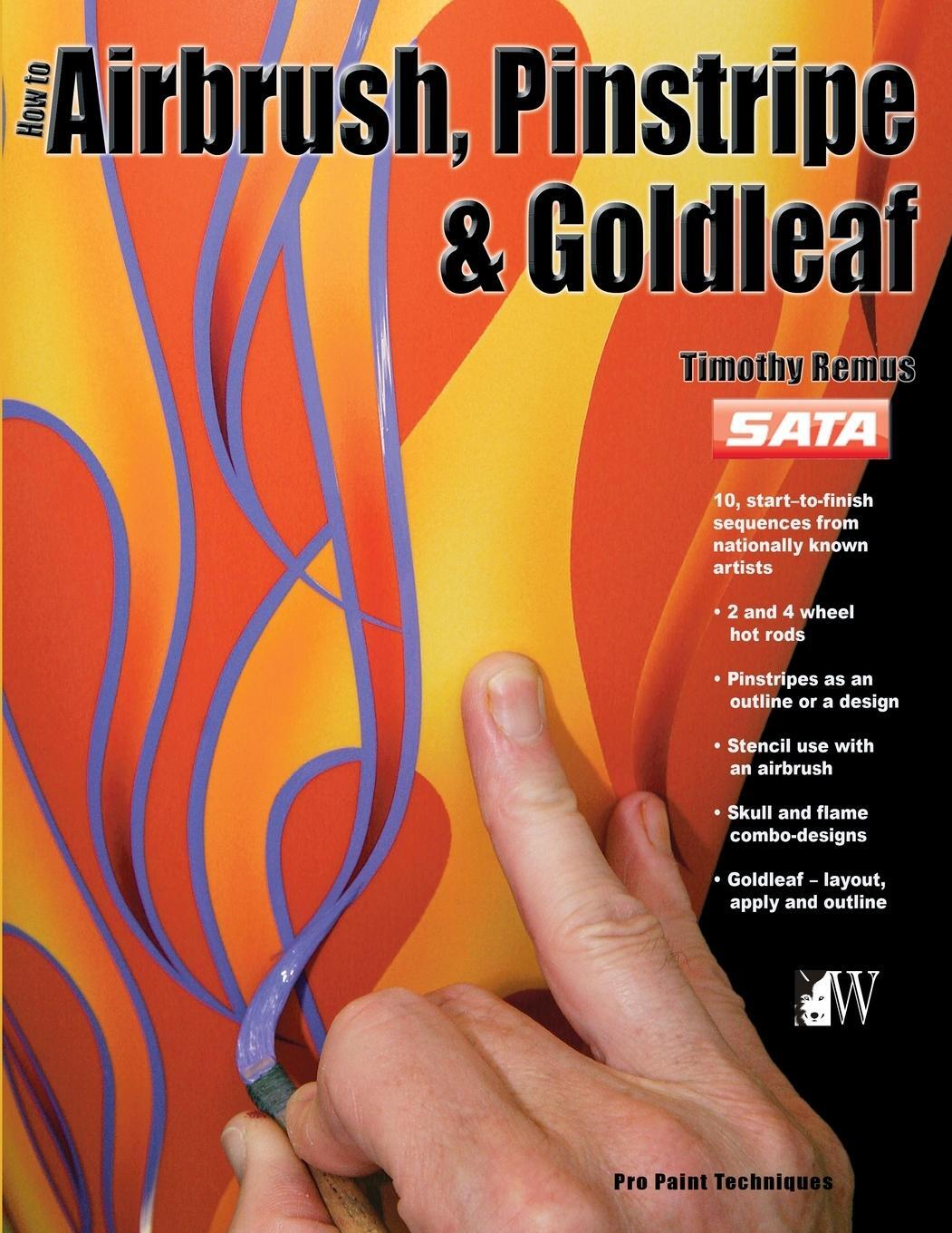 Cover: 9781935828693 | How-To Airbrush, Pinstripe &amp; Goldleaf | Timothy Remus | Taschenbuch