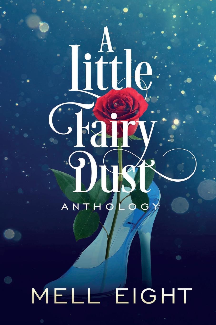 Cover: 9781648901874 | A Little Fairy Dust | Mell Eight | Taschenbuch | Englisch | 2021