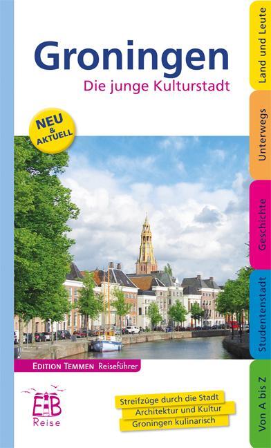Cover: 9783837830040 | Groningen | Die junge Kulturstadt | Wolfgang Stelljes | Taschenbuch