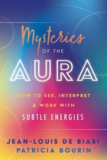 Cover: 9780738763811 | Mysteries of the Aura | Jean-Louis De Biasi (u. a.) | Taschenbuch