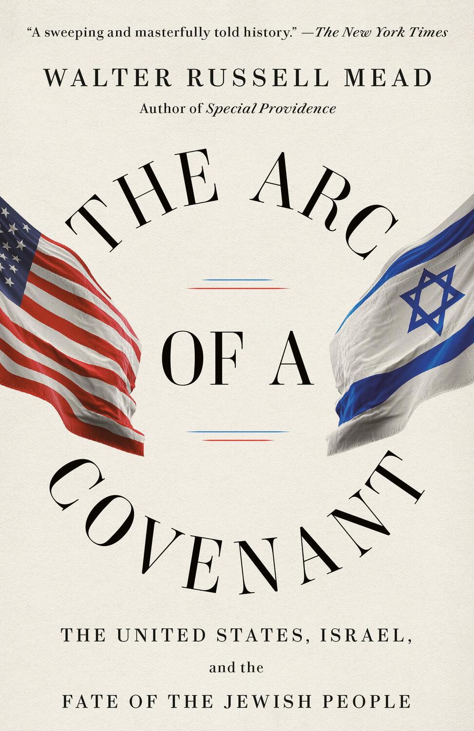 Cover: 9780375713743 | The Arc of a Covenant: The United States, Israel, and the Fate of...