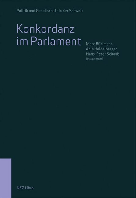 Cover: 9783038104414 | Konkordanz im Parlament | Marc Bühlmann (u. a.) | Taschenbuch | 336 S.