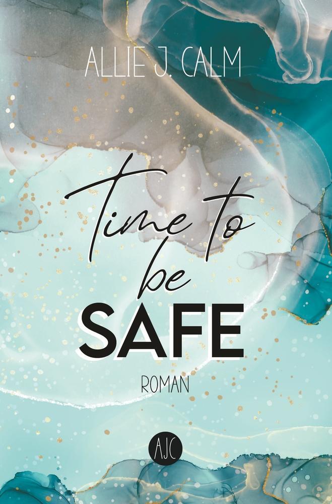 Cover: 9783757947651 | Time to be SAFE | Allie J. Calm | Taschenbuch | Kerrington-Reihe