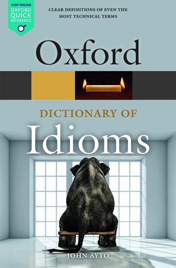 Cover: 9780198845621 | Oxford Dictionary of Idioms | John Ayto | Taschenbuch | Englisch