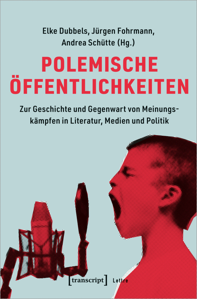 Cover: 9783837654714 | Polemische Öffentlichkeiten | Elke Dubbels (u. a.) | Taschenbuch