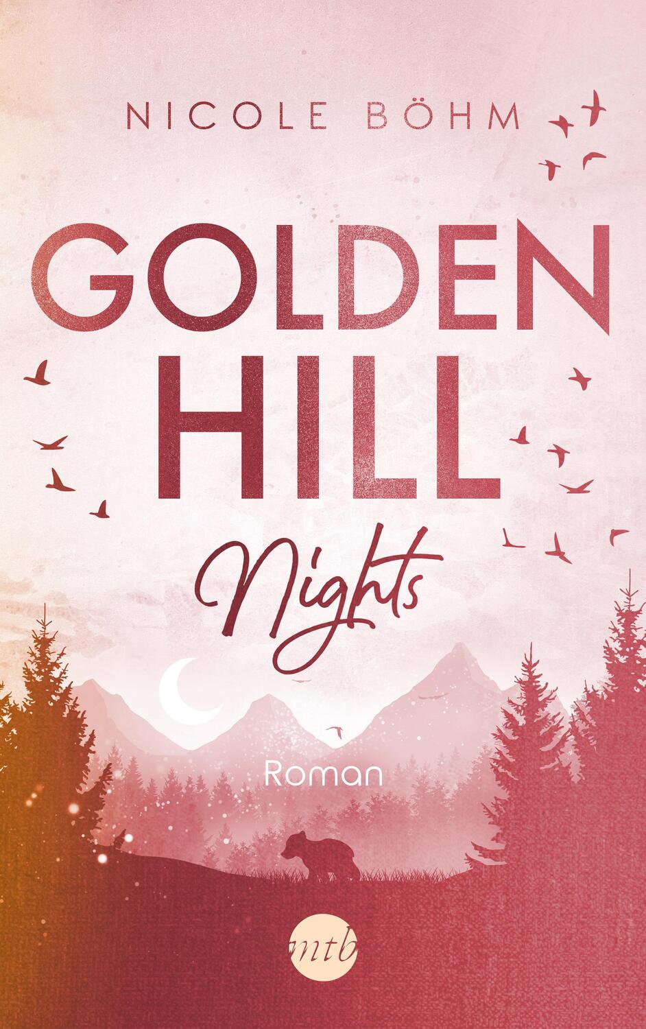 Cover: 9783745703009 | Golden Hill Nights | Nicole Böhm | Taschenbuch | Golden-Hill-Reihe