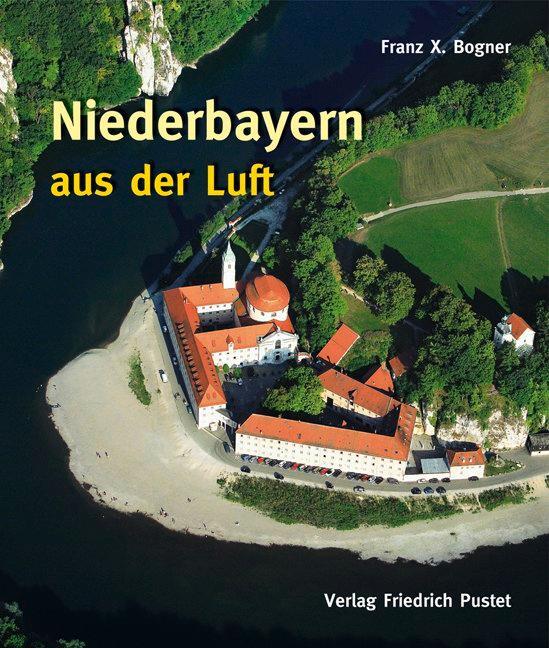 Cover: 9783791722764 | Niederbayern aus der Luft | Bildband | Franz X. Bogner | Buch | 2010