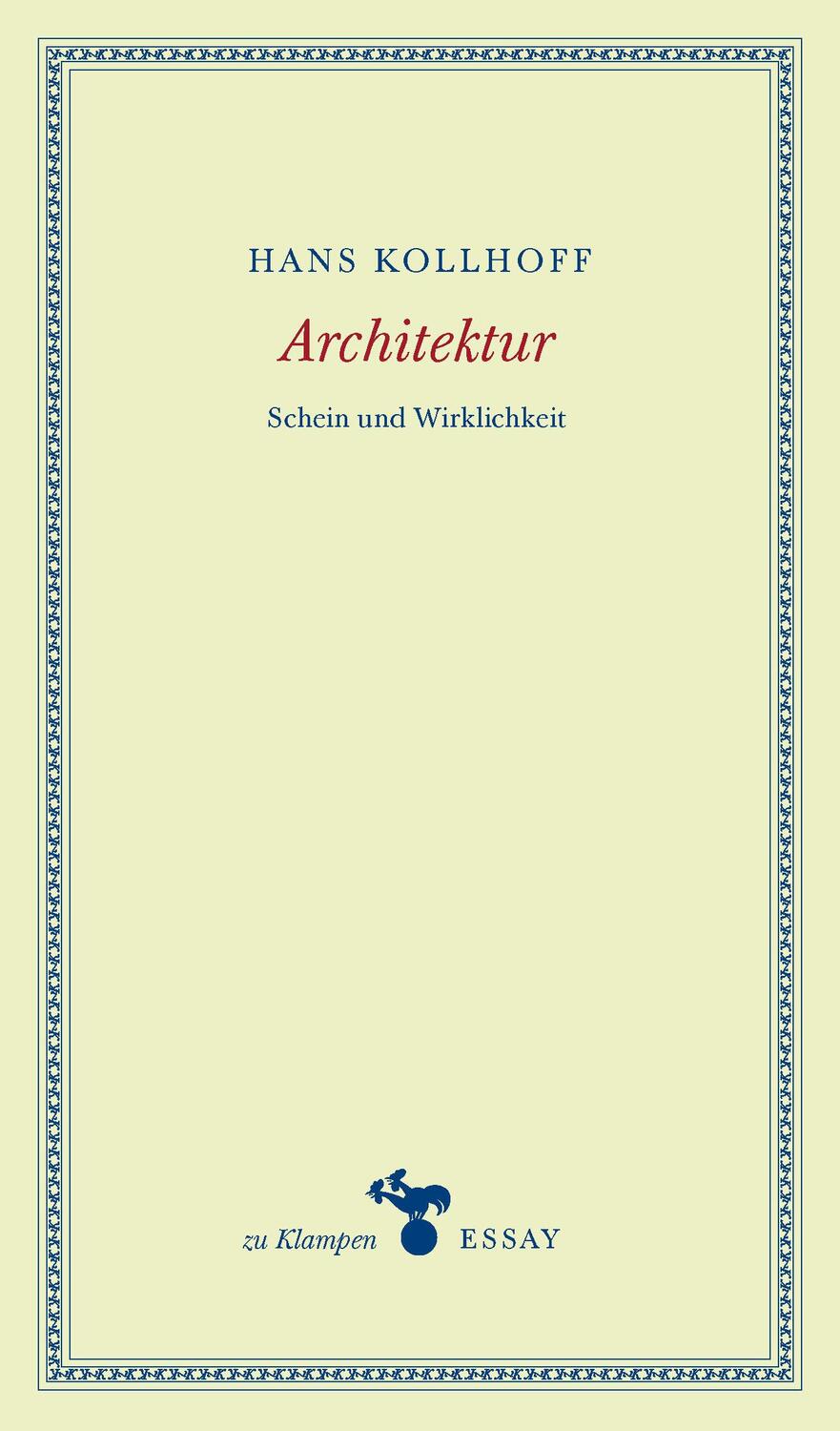 Cover: 9783866747920 | Architektur | Schein und Wirklichkeit | Hans Kollhoff | Taschenbuch