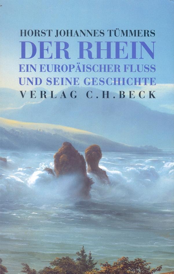 Cover: 9783406448232 | Der Rhein | Ein europäischer Fluß und seine Geschichte | Tümmers