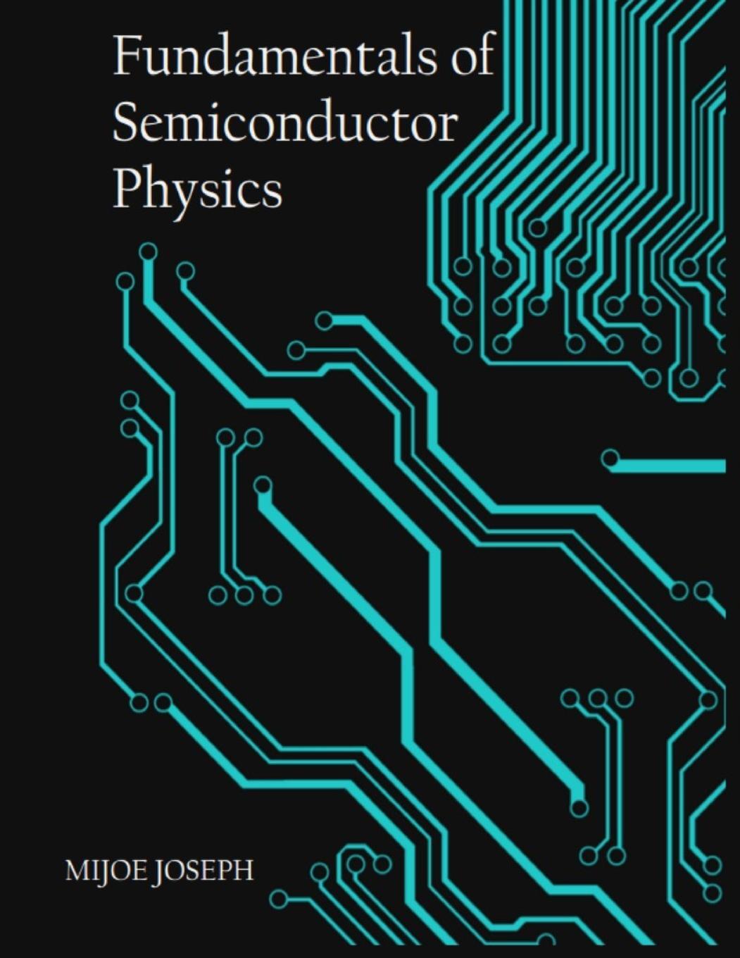 Cover: 9781329100411 | Fundamentals of Semiconductor Physics | Mijoe Joseph | Taschenbuch