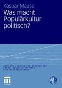 Cover: 9783531176789 | Was macht Populärkultur politisch? | Kaspar Maase | Taschenbuch | 2010