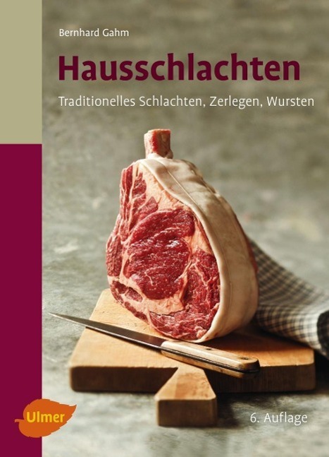 Cover: 9783800184422 | Hausschlachten | Traditionelles Schlachten, Zerlegen, Wursten | Gahm