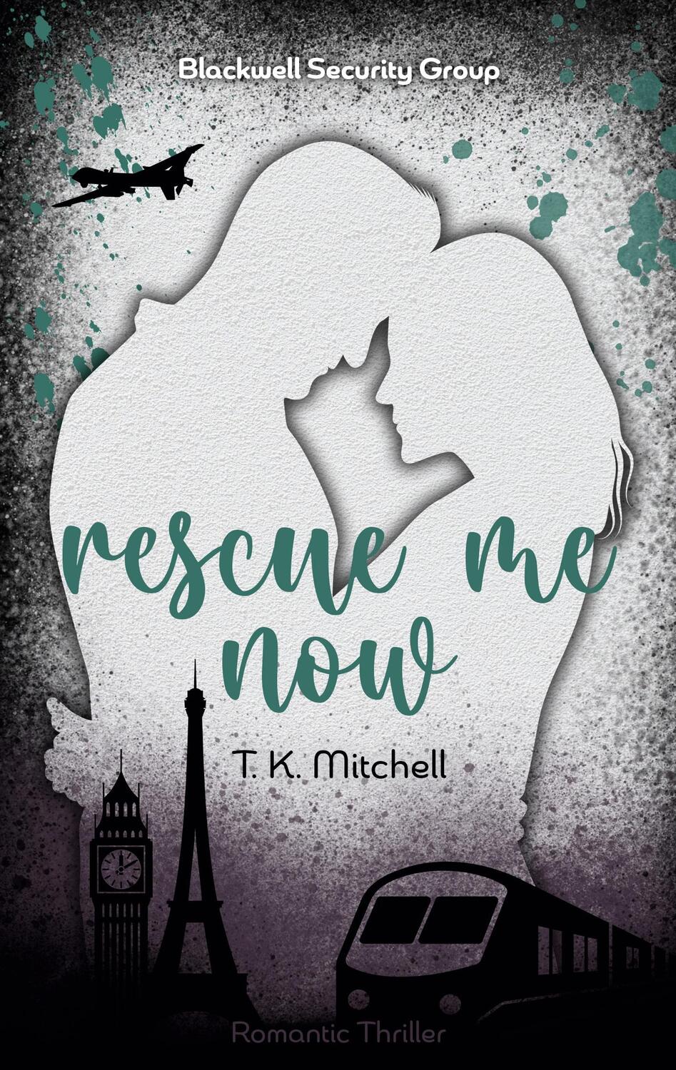 Cover: 9783757820374 | Rescue me now | Blackwell Security Group | T. K. Mitchell | Buch