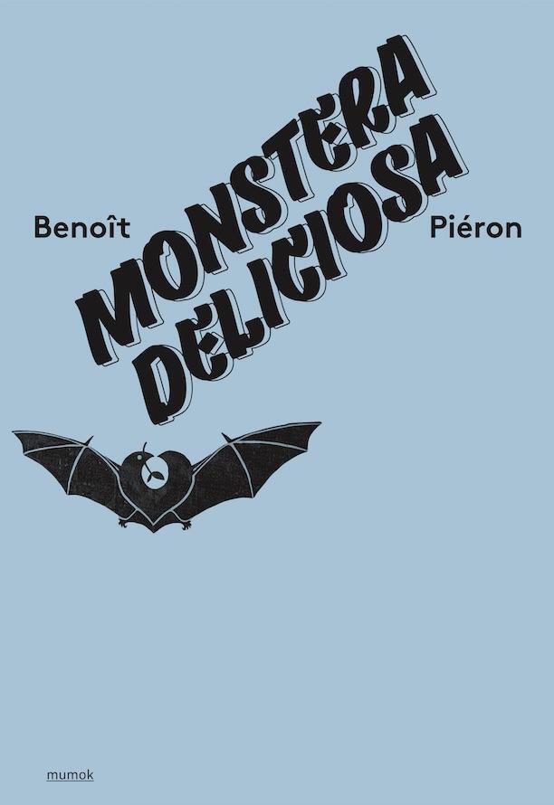 Cover: 9783753305677 | Benoit Pieron. Monstera Deliciosa | mumok, Wien | Manuela Ammer | Buch