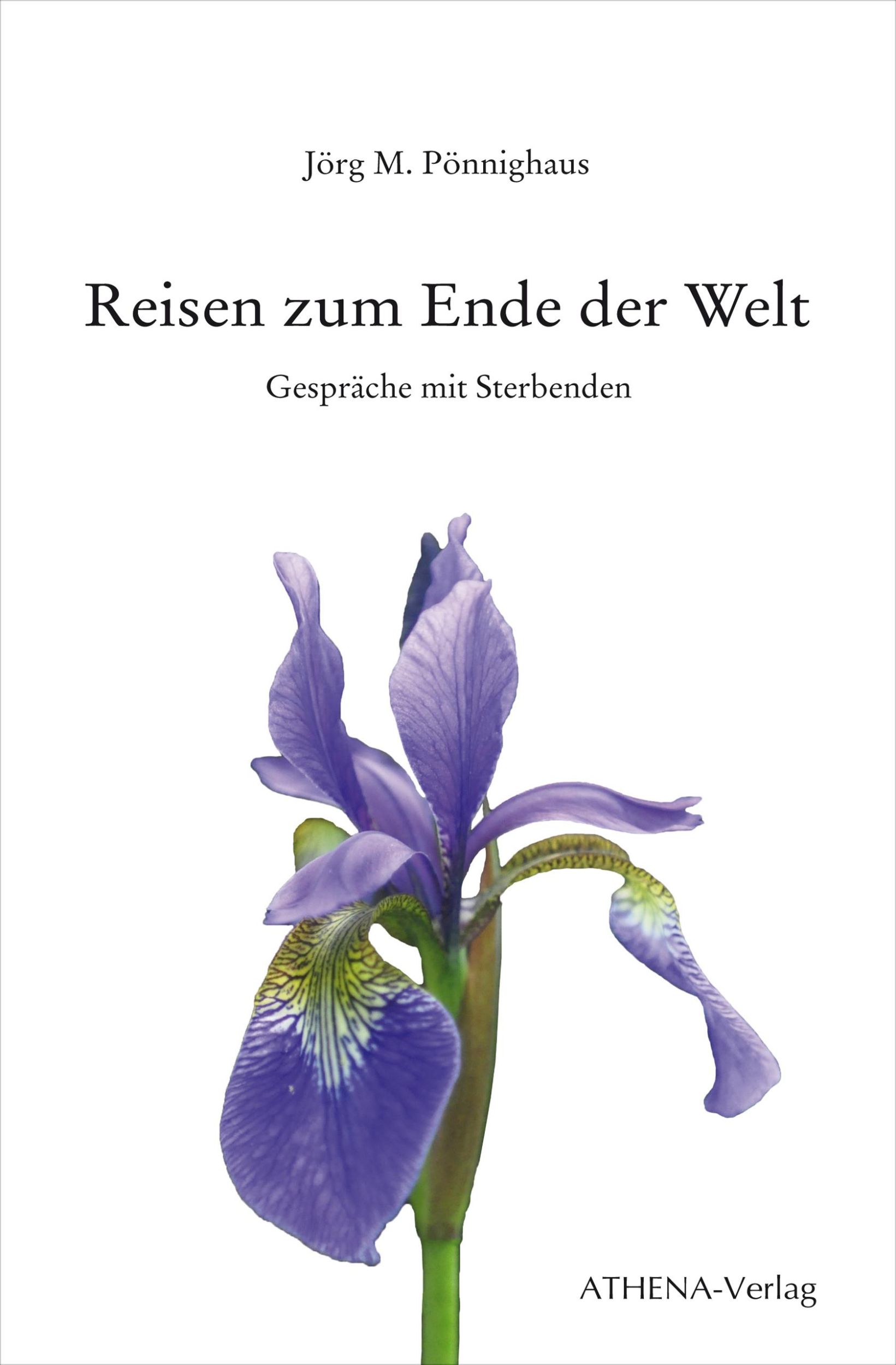 Cover: 9783745511529 | Reisen zum Ende der Welt | Gespräche mit Sterbenden | Pönnighaus