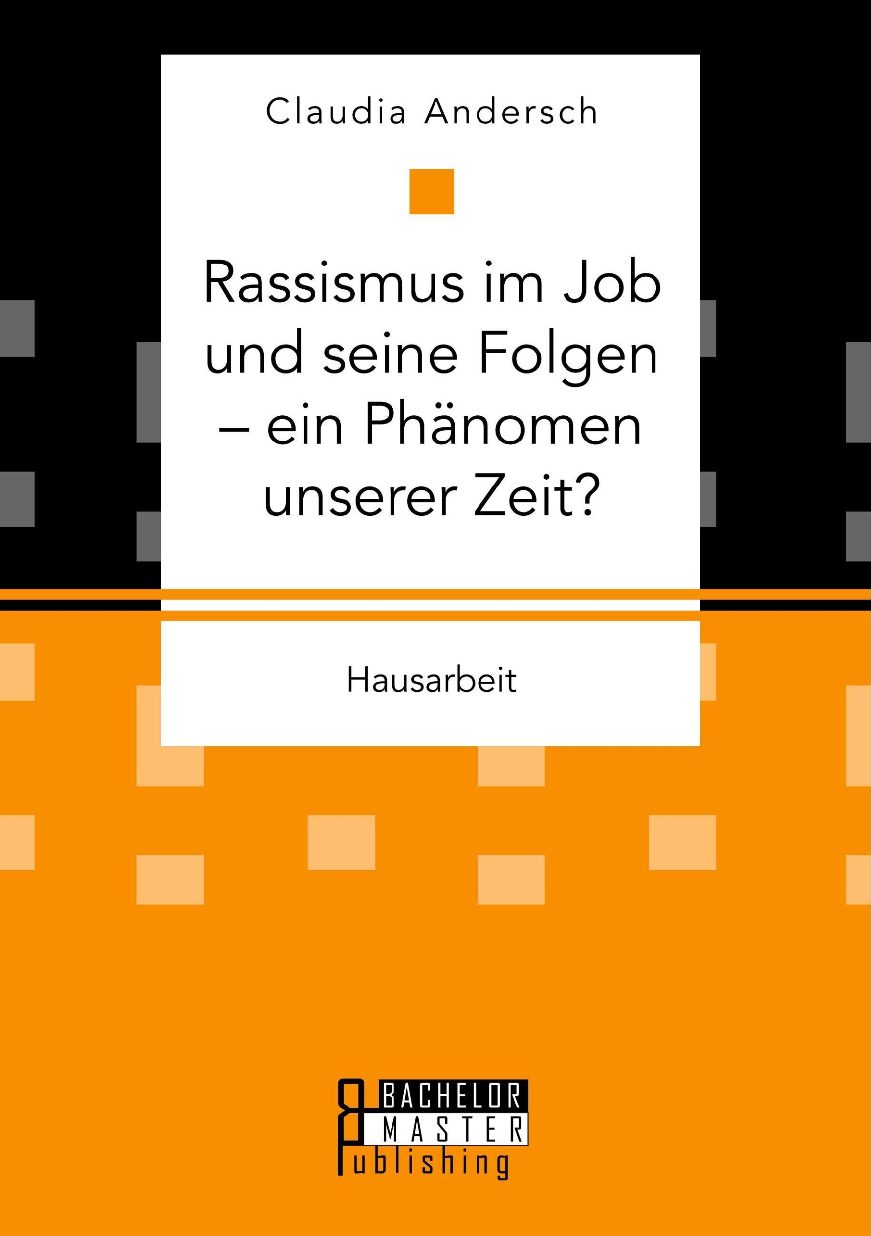 Cover: 9783959930635 | Rassismus im Job und seine Folgen ¿ ein Phänomen unserer Zeit? | Buch