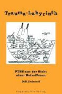 Cover: 9783867038539 | Trauma-Labyrinth | PTBS - aus der Sicht einer Betroffenen | Lindewald