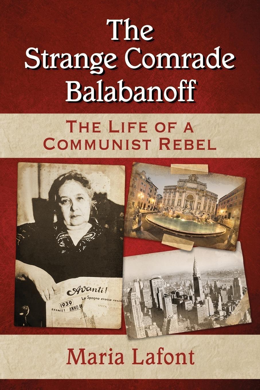Cover: 9780786498789 | Strange Comrade Balabanoff | The Life of a Communist Rebel | Lafont