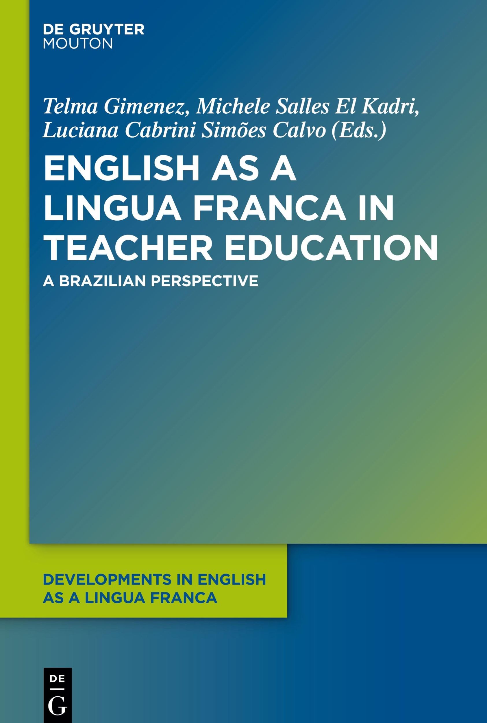 Cover: 9781501511776 | English as a Lingua Franca in Teacher Education | Gimenez (u. a.) | VI