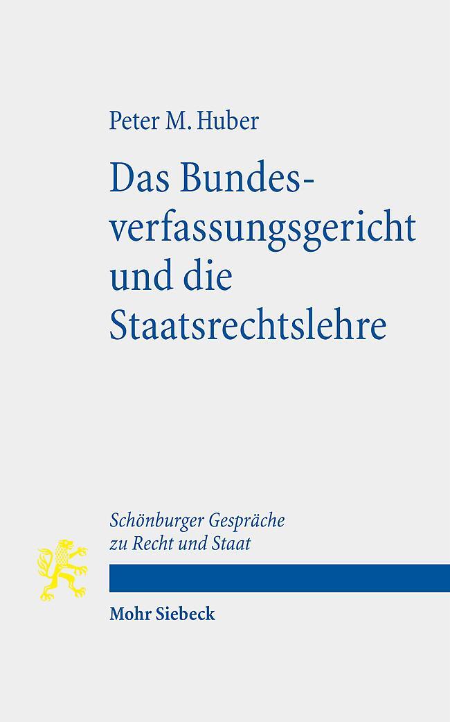 Cover: 9783161641305 | Das Bundesverfassungsgericht und die Staatsrechtslehre | Huber | Buch