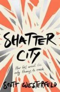 Cover: 9781407188287 | Shatter City | Scott Westerfeld | Taschenbuch | Englisch | 2019