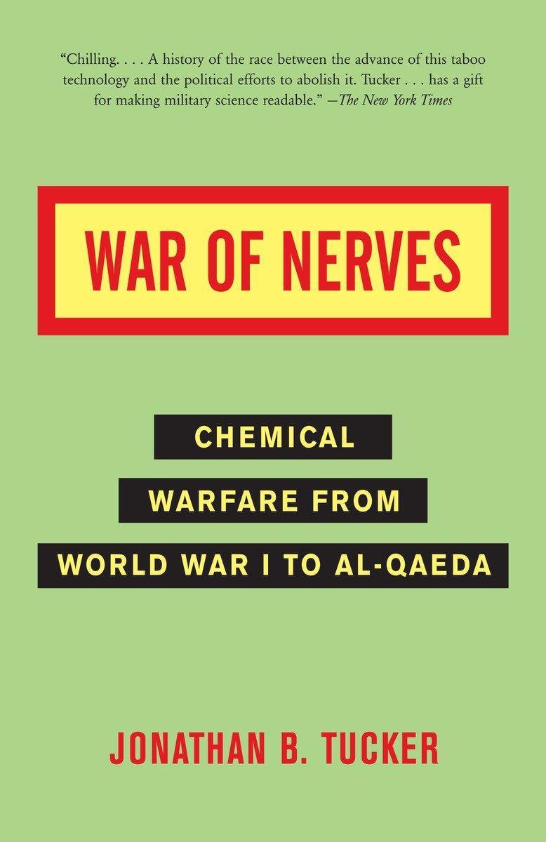 Cover: 9781400032334 | War of Nerves | Chemical Warfare from World War I to Al-Qaeda | Tucker