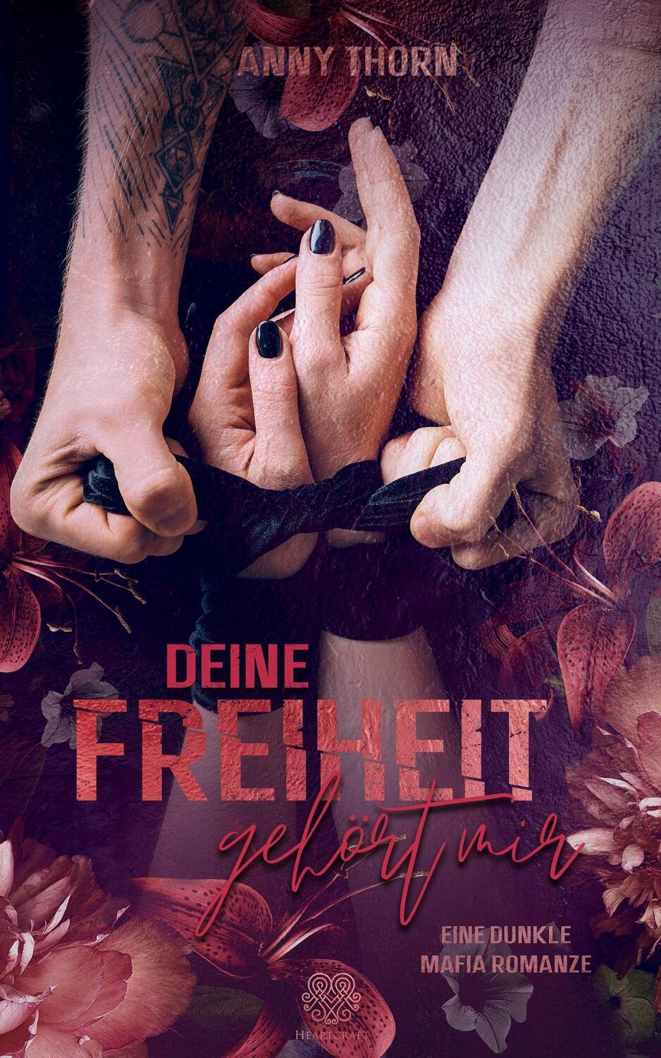 Cover: 9783985951543 | Deine Freiheit gehört mir (Band1) | Eine dunkle Mafia Romanze | Thorn