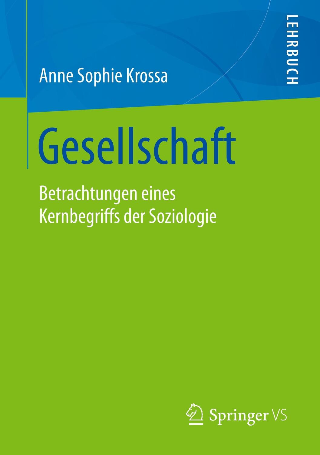 Cover: 9783658008949 | Gesellschaft | Anne Sophie Krossa | Taschenbuch | Springer VS