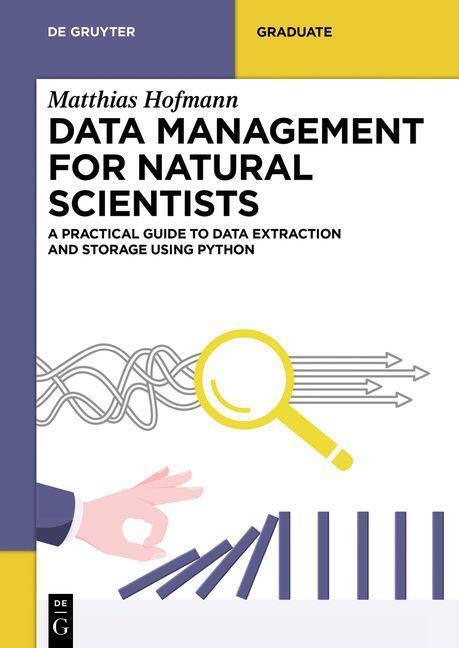 Cover: 9783110788402 | Data Management for Natural Scientists | Matthias Hofmann | Buch | XVI