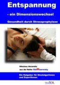 Cover: 9783839100301 | Entspannung als Dimensionswechsel | Gesundheit durch Stressprophylaxe