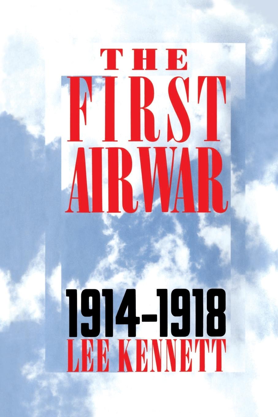 Cover: 9780684871202 | The First Air War | 1914-1918 | Lee Kennett | Taschenbuch | Englisch