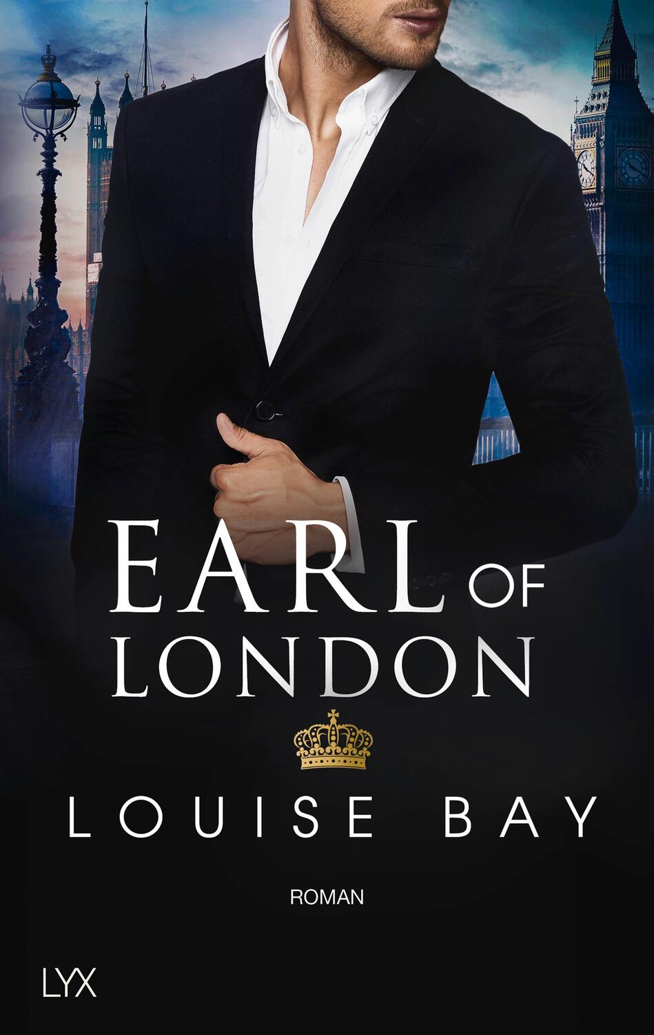 Cover: 9783736311060 | Earl of London | Louise Bay | Taschenbuch | KINGS-OF-NEW-YORK-Reihe