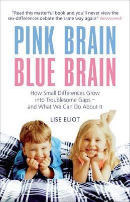 Cover: 9781851687992 | Pink Brain, Blue Brain | Lise, Ph.D. Eliot | Taschenbuch | Englisch