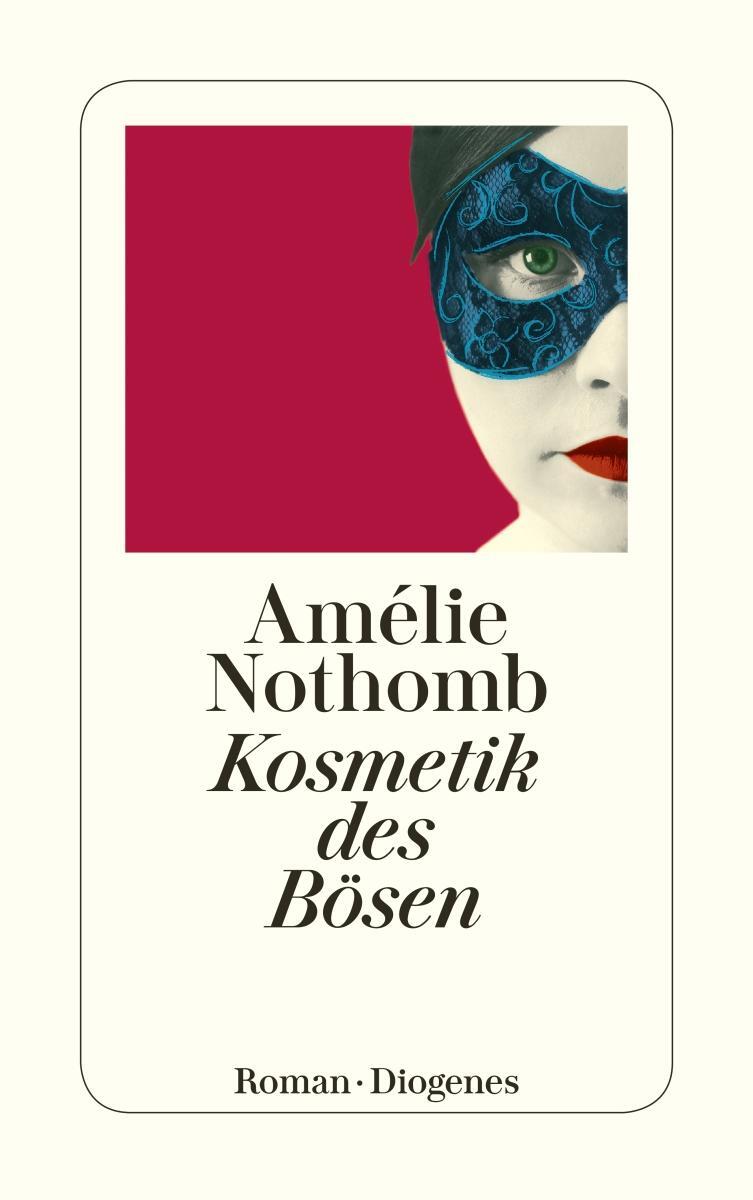 Cover: 9783257234756 | Kosmetik des Bösen | Amélie Nothomb | Taschenbuch | Deutsch | 2005
