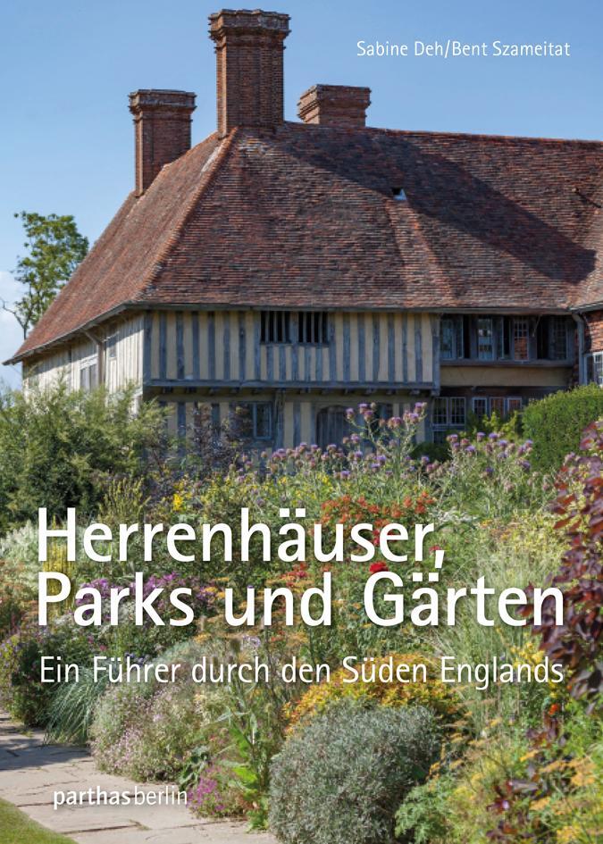 Cover: 9783869641102 | Herrenhäuser, Parks und Gärten | Ein Führer durch den Süden Englands