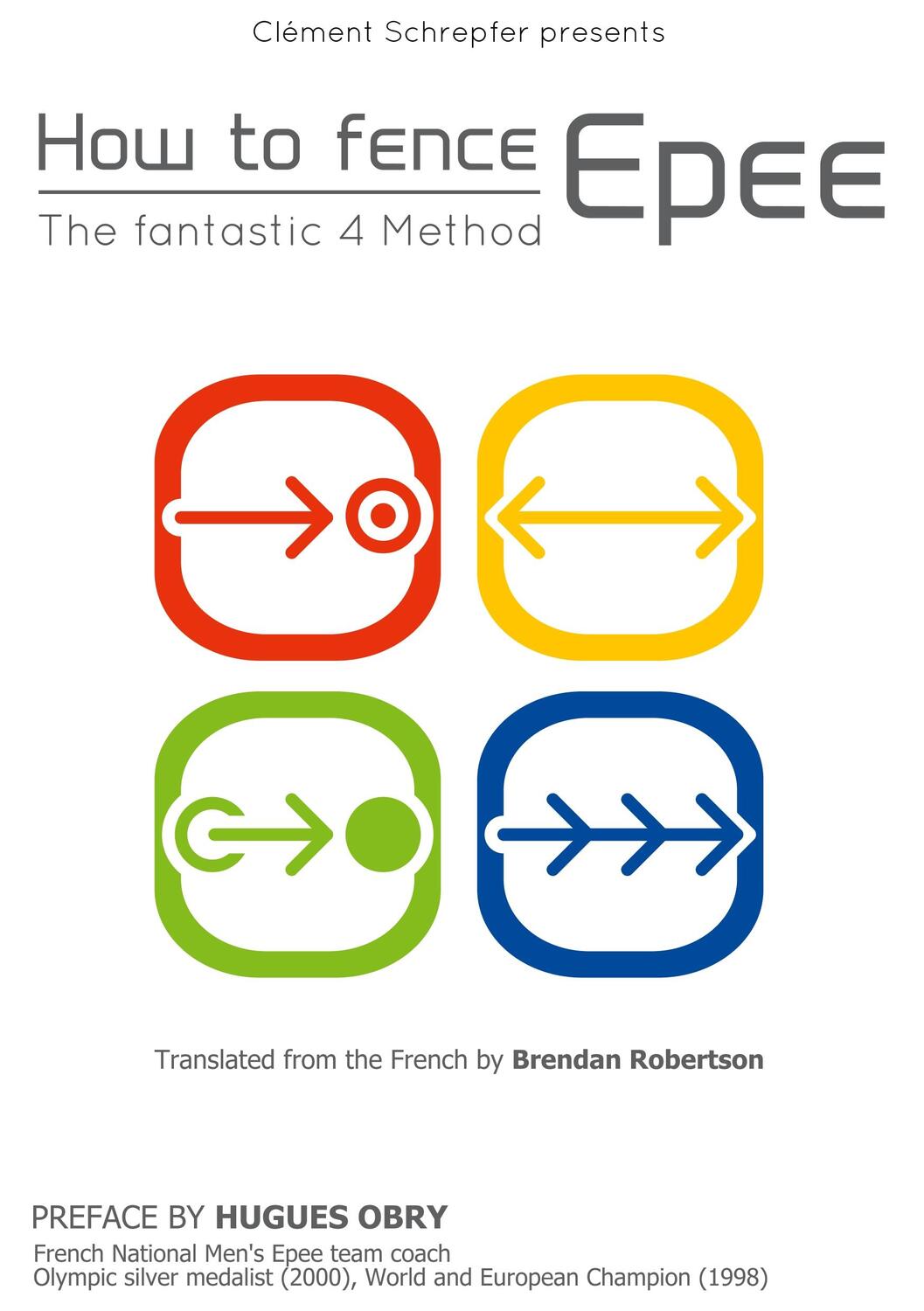 Cover: 9782322011605 | How to fence epee -The fantastic 4 method | Clément Schrepfer | Buch